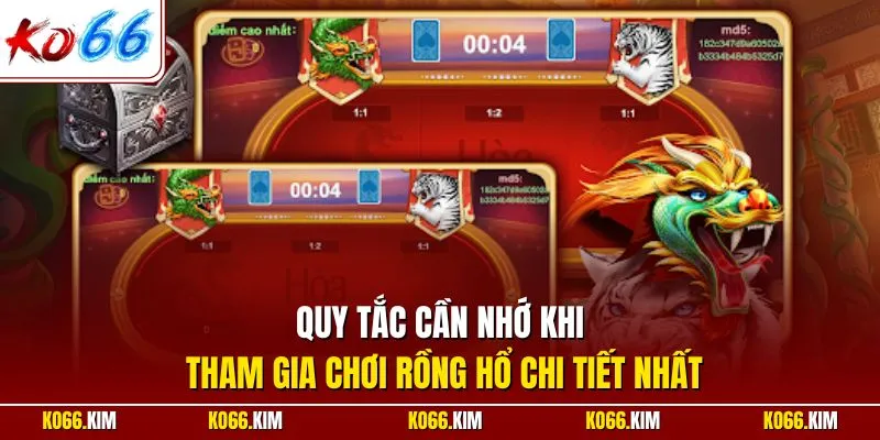 Quy tắc cần nhớ khi tham gia chơi rồng hổ chi tiết nhất